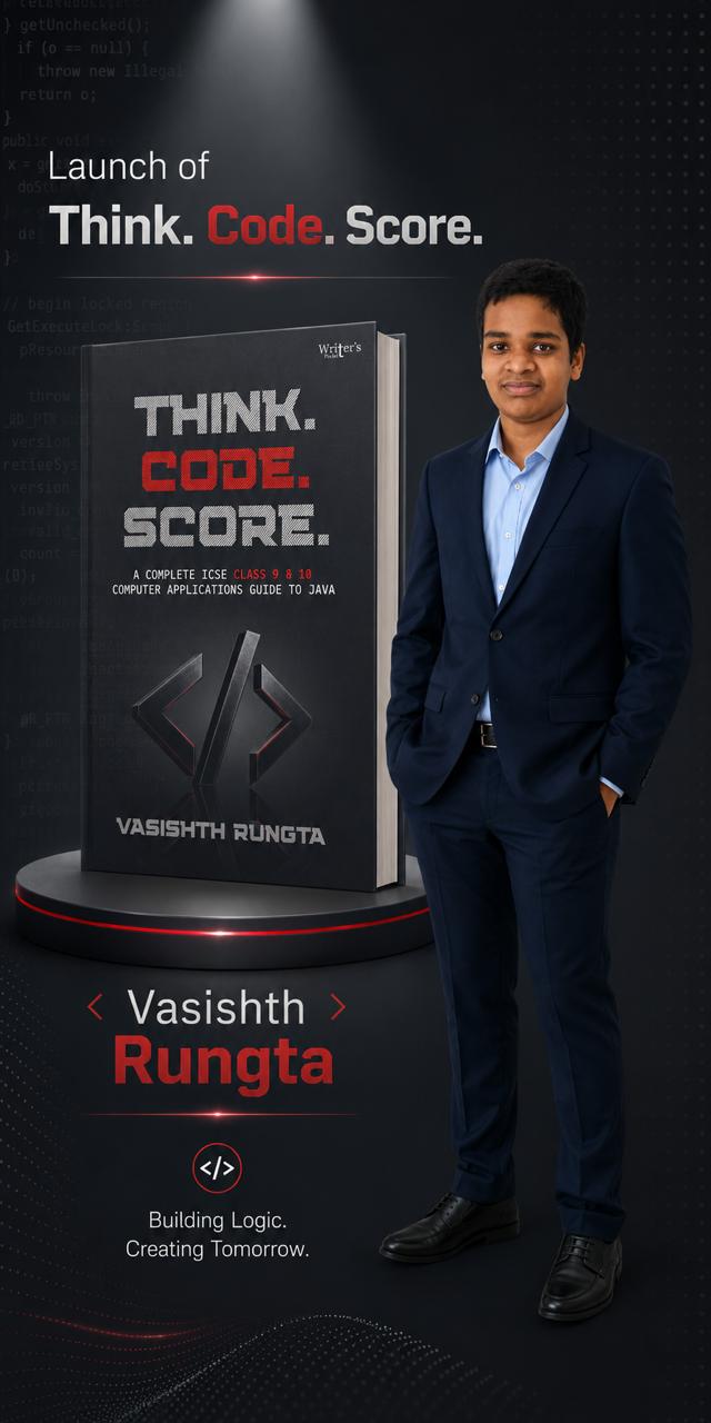 Vasishth Rungta, author of Think. Code. Score.